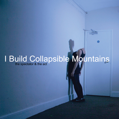 I Build Collapsible Mountains					
