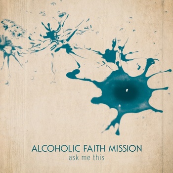 Alcoholic Faith Mission					
