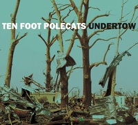 Ten Foot Polecats					
