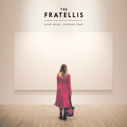 Fratellis					
