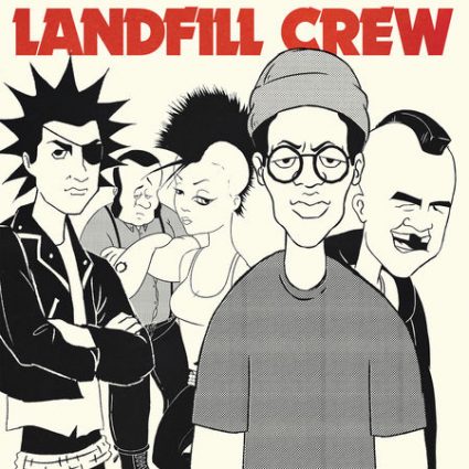 Landfill Crew					
